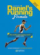 Couverture du livre « Daniel's running formula ; méthode d'entraînement du 800 mètres au marathon » de Jack Daniels aux éditions Amphora