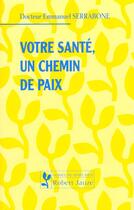 Couverture du livre « Sante chemin de paix » de Serrabone aux éditions Robert Jauze