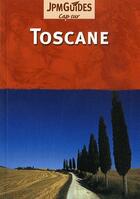 Couverture du livre « CAP SUR ; Toscane » de Jack Altman aux éditions Jpm