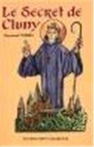 Couverture du livre « Le secret de cluny » de Raymond Oursel aux éditions Sainte Madeleine