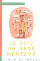 Couverture du livre « Je suis un gros menteur » de Ressouni-Demigneux aux éditions Rue Du Monde