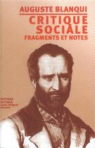 Couverture du livre « Critique sociale - fragments et notes » de Auguste Blanqui aux éditions Dittmar