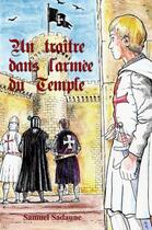 Couverture du livre « Un traître dans l'armée du temple » de Samuel Sadaune aux éditions Adabam