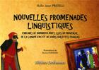 Couverture du livre « Nouvelles promenades linguistiques » de Rufin Jean Pratelli aux éditions Desbaumes