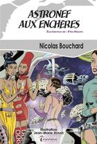 Couverture du livre « Astronef aux enchères » de Nicolas Bouchard aux éditions Inanna