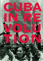 Couverture du livre « Cuba in revolution » de Busson Arpad aux éditions Hatje Cantz