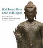 Couverture du livre « Buddha and shiva, lotus and dragon masterworks from the mr. and mrs. john d. rockefeller 3rd collect » de Proser Adriana aux éditions Hirmer