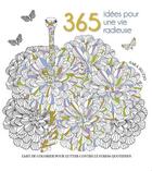 Couverture du livre « 365 idées pour une vie radieuse » de Sara Muzio aux éditions White Star
