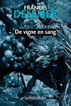 Couverture du livre « De vigne en sang » de Francis Delemer aux éditions Presses Litteraires