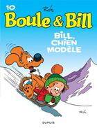 Couverture du livre « Boule & Bill Tome 10 : Bill, chien modèle » de Jean Roba aux éditions Dupuis