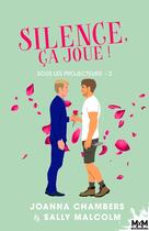 Couverture du livre « Sous les projecteurs Tome 2 : Silence, ça joue ! » de Joanna Chambers et Sally Malcolm aux éditions Mxm Bookmark