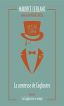 Couverture du livre « Arsène Lupin : La comtesse de Cagliostro ; La Cagliostro se venge » de Maurice Leblanc aux éditions Archipoche