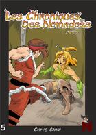 Couverture du livre « Les chroniques des Nomadoss Tome 5 » de Chrys Gaman aux éditions Nanachi