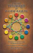 Couverture du livre « L oeuvre theurgique du zodiaque » de Macparthy Fred aux éditions Sesheta