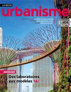 Couverture du livre « Urbanisme n 404 des laboratoires aux modeles printemps 2017 » de  aux éditions Revue Urbanisme