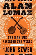 Couverture du livre « Alan Lomax » de Szwed John aux éditions Penguin Group Us