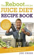 Couverture du livre « The Reboot with Joe Juice Diet Recipe Book: Over 100 recipes inspired » de Cross Joe aux éditions Hodder And Stoughton Digital