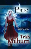 Couverture du livre « Bane » de Milburn Trish aux éditions Bellebooks