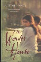 Couverture du livre « The Wonder House » de Justine Hardy aux éditions Atlantic Books