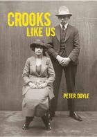 Couverture du livre « Crooks like » de Peter Doyle aux éditions Thames & Hudson