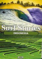 Couverture du livre « Stormrider Surf stories Indonesia » de  aux éditions Low Pressure