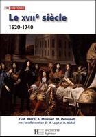 Couverture du livre « HU HISTOIRE : le XVIIIe siècle 1620 -1740 ; de la contre-réforme aux lumières » de Berce/Molinier/Peron aux éditions Hachette Education