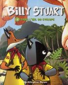 Couverture du livre « Billy Stuart t.4 ; dans l'oeil du cyclope » de Sampar et Alain M. Bergeron aux éditions Hachette Romans