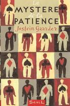 Couverture du livre « Mystere de la patience (le) » de Jostein Gaarder aux éditions Seuil