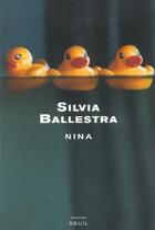 Couverture du livre « Nina » de Silvia Ballestra aux éditions Seuil