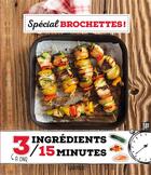 Couverture du livre « Spécial brochettes ! » de  aux éditions Larousse