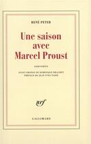 Couverture du livre « Une Saison avec Marcel Proust : Souvenirs » de René Peter aux éditions Gallimard