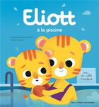 Couverture du livre « Eliott à la piscine » de Olivier Latyk et Francoise De Guibert aux éditions Gallimard-jeunesse