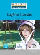 Couverture du livre « FLE ; Eugénie Grandet ; niveau A2 (2e édition) » de Honoré De Balzac aux éditions Cle International