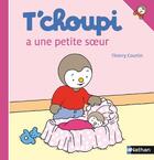 Couverture du livre « T'choupi a une petite soeur » de Thierry Courtin aux éditions Nathan