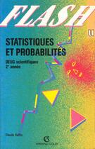 Couverture du livre « Stats Et Probas Deug Scientifique 2ieme Annee » de Francoise Raffin aux éditions Armand Colin
