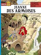 Couverture du livre « Jhen Tome 19 : Jeanne des Armoises » de Jacques Martin et Pleyers Jean et Nejib aux éditions Casterman