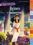 Couverture du livre « Mon carnet de l'histoire ; reines et princesses » de Brigitte Coppin et Celine Deregnaucourt aux éditions Fleurus