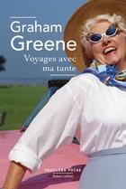 Couverture du livre « Voyages avec ma tante » de Graham Greene aux éditions Robert Laffont