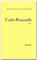 Couverture du livre « Cadet Rouselle » de Olivier De Vleeschouwer aux éditions Grasset