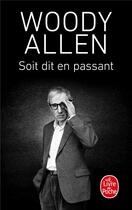 Couverture du livre « Soit dit en passant » de Woody Allen aux éditions Le Livre De Poche