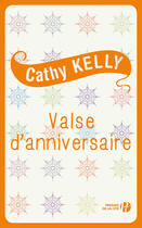 Couverture du livre « Valse d'anniversaire » de Cathy Kelly aux éditions Presses De La Cite