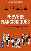 Couverture du livre « Pervers narcissiques » de Anne Clotilde Ziegler aux éditions Pocket