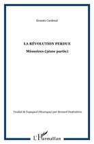 Couverture du livre « La révolution perdue » de Ernesto Cardenal aux éditions L'harmattan