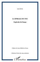 Couverture du livre « LA SPIRALE DU FEU : Espirale de fuego » de Lina Zerón aux éditions Editions L'harmattan