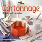 Couverture du livre « Cartonnage ; techniques & inspiration » de Catherine Jardon aux éditions Le Temps Apprivoise