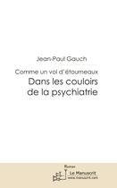 Couverture du livre « Dans les couloirs de la psychiatrie » de Jean-Paul Gauch aux éditions Le Manuscrit