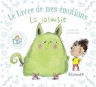 Couverture du livre « Le livre de mes émotions ; la jalousie » de Stephanie Couturier et Maureen Poignonec aux éditions Grund