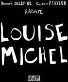Couverture du livre « Louise-Michel » de Delepine/Kervern/Rab aux éditions Danger Public
