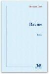 Couverture du livre « Ravine » de Bernard Orth aux éditions Tdb