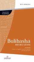 Couverture du livre « Bulibasha, roi des gitans » de Witi Ihimaera et Mireille Vignol aux éditions Au Vent Des Iles